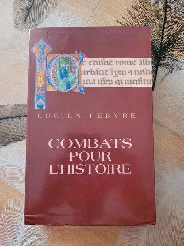 Combats pour l'histoire Lucien Febvre